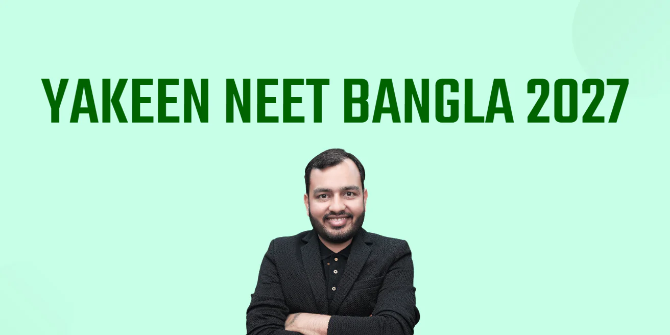 Yakeen NEET Bangla 2027