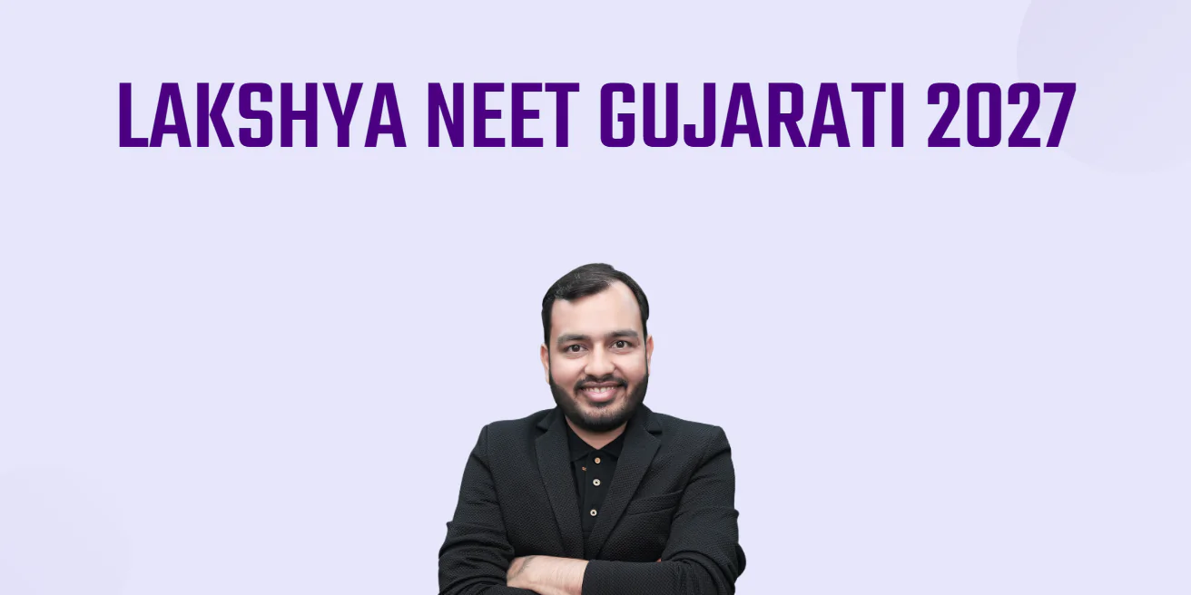 Lakshya NEET Gujarati 2027